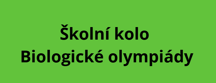 Školní kolo Biologické olympiády