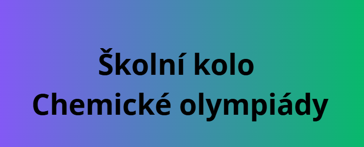 Školní kolo Chemické olympiády